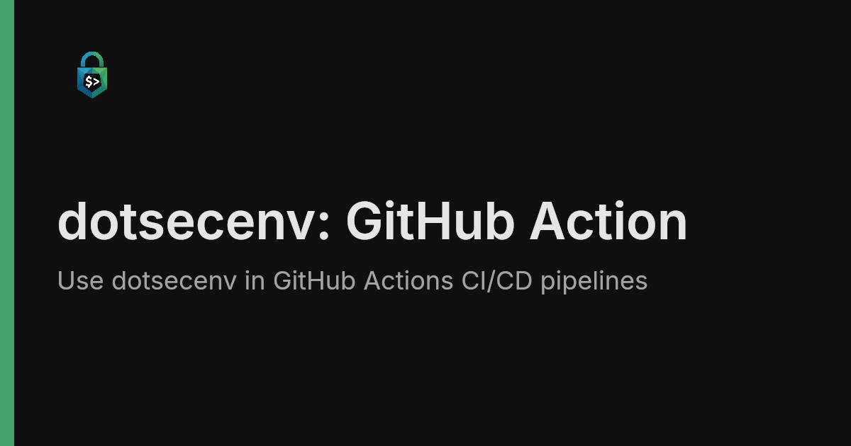 GitHub Action | dotsecenv