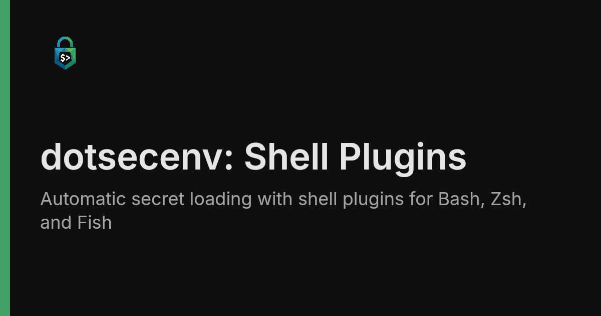 Shell Plugins | dotsecenv